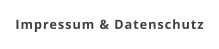 Impressum & Datenschutz