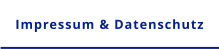 Impressum & Datenschutz